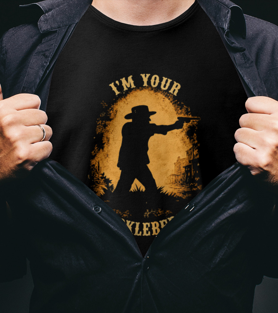 I'm Your Huckleberry Twin Falls Hero Jordan Salinas Wild West Cowboy T-Shirt