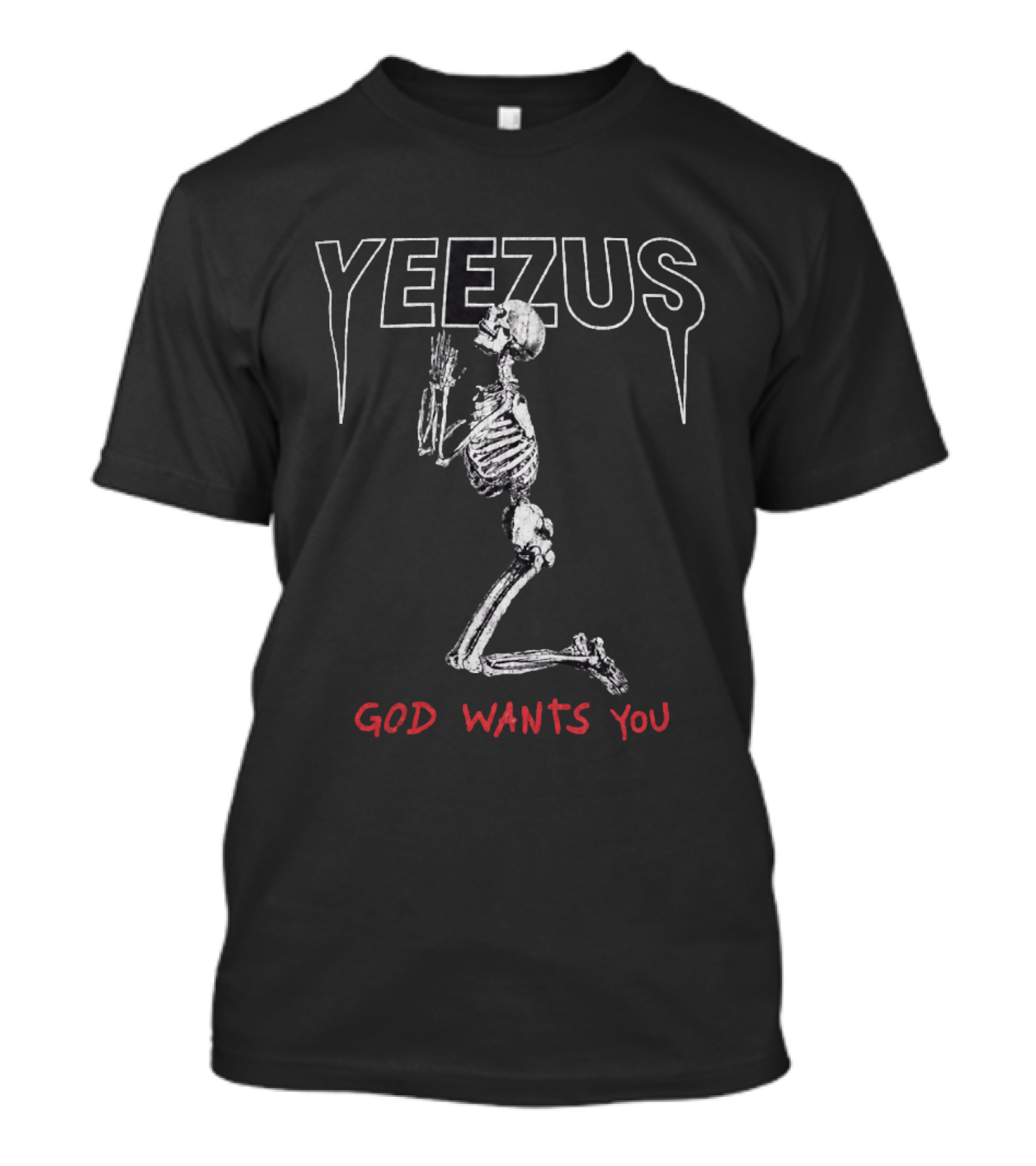 Yeezus God Wants You Skeleton Kneeling Prayer T-Shirt