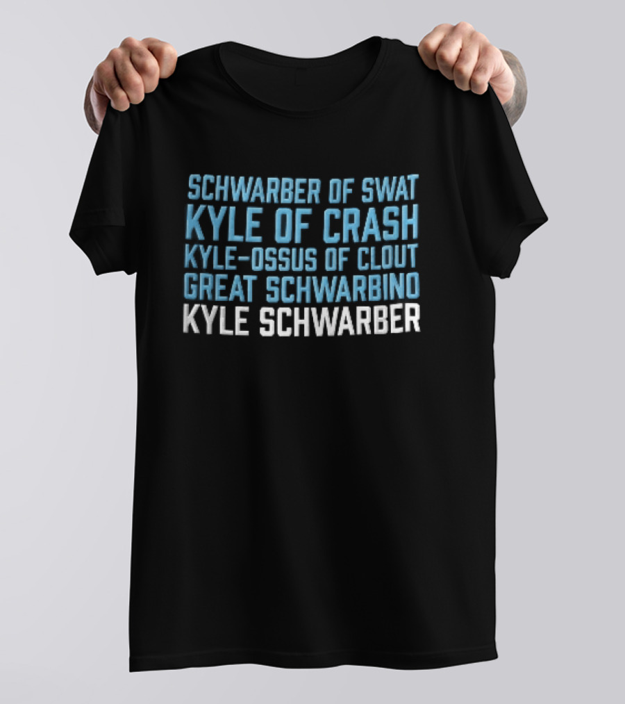 Kyle Schwarber Of Swat Kyle Of Crash Ossus Of Clout Great Schwarbino T-Shirt