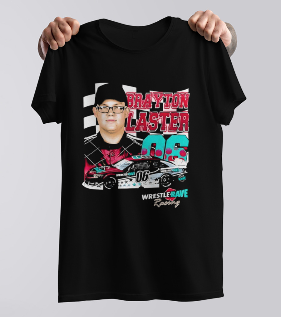Brayton Laster Wrestle Rave Racing 06 Nascar T-Shirt