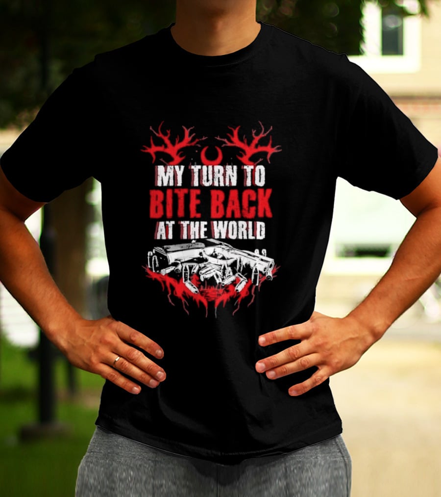 My Turn To Bite Back At The World Red And White Aggressive Weapon Anthem T-Shirt