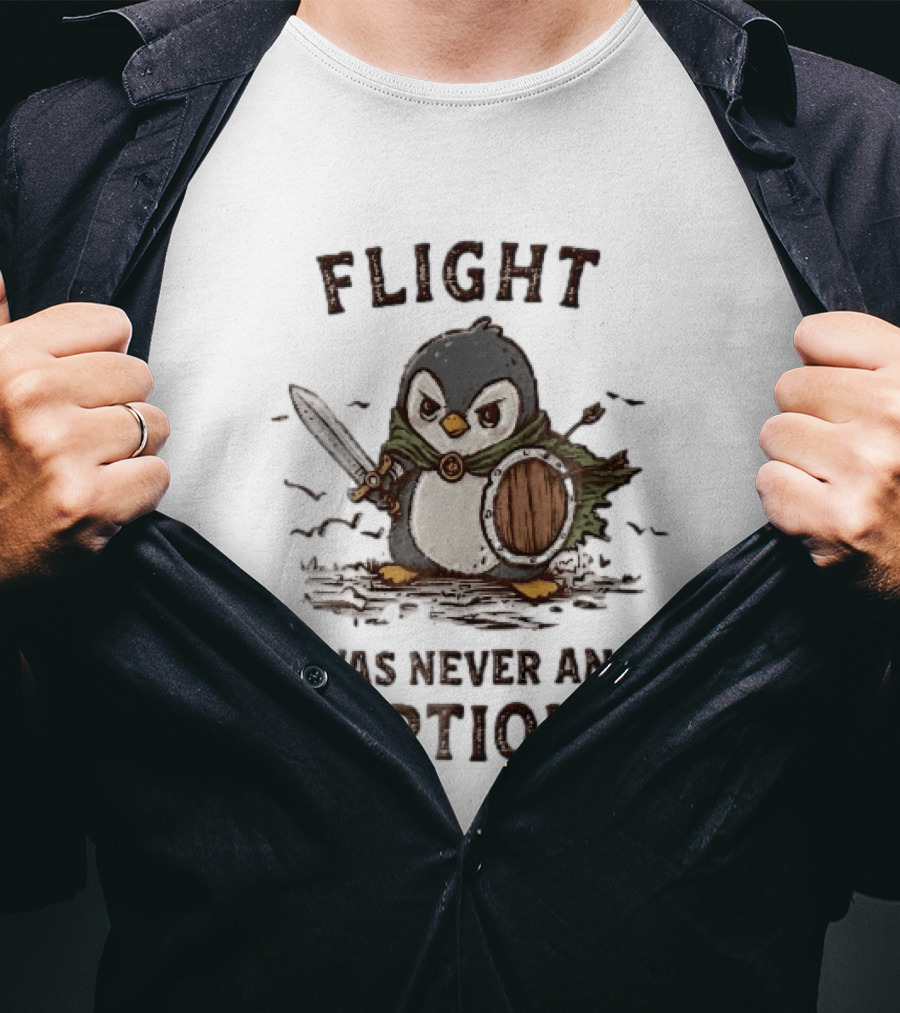 Flight Was Never An Option Warrior Penguin Sword Shield T-Shirt