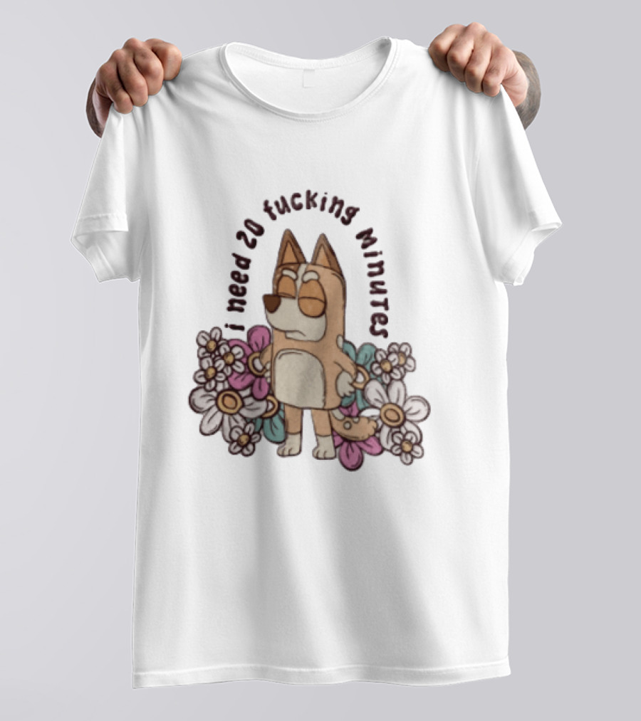 I Need 20 Fucking Minutes Bluey Bingo Floral T-Shirt