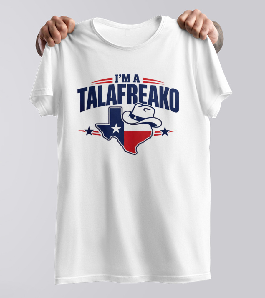 I'm A Talafreako Texas State Outline Cowboy Hat T-Shirt