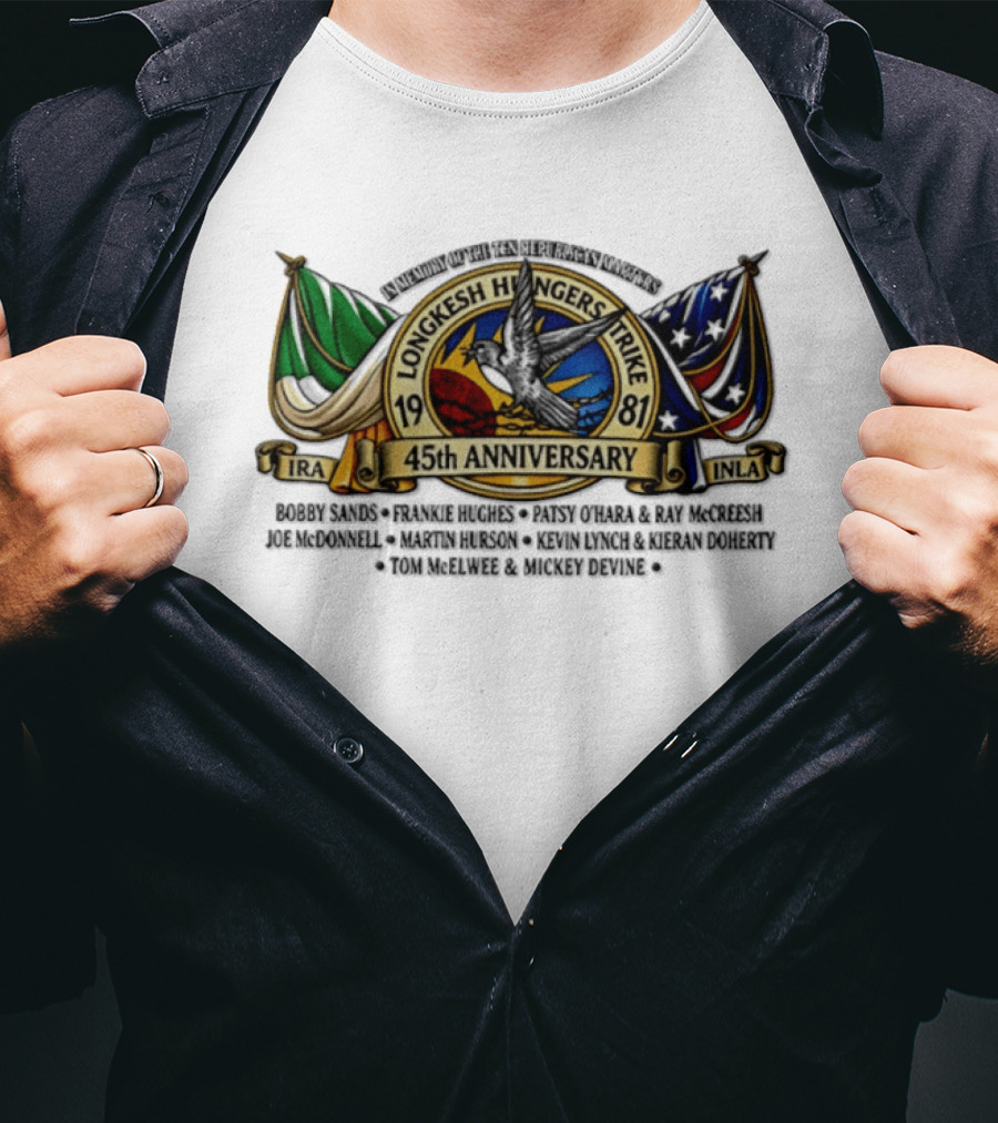 Long Kesh Hunger Strike 1981 IRA INLA 45th Anniversary Memorial Martyrs T-Shirt