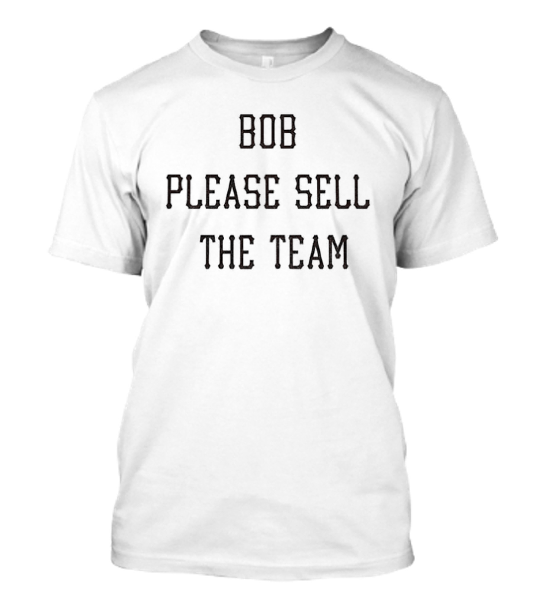 Pirates Bob Please Sell The Team T-Shirt