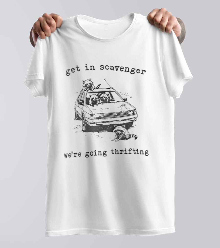 Get In Scavenger Raccoons Driving Car We're Going Thrifting T-Shirt