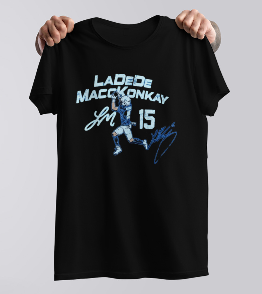 LaDeDe MaccKonkay Football Catch 15 Jersey Action T-Shirt