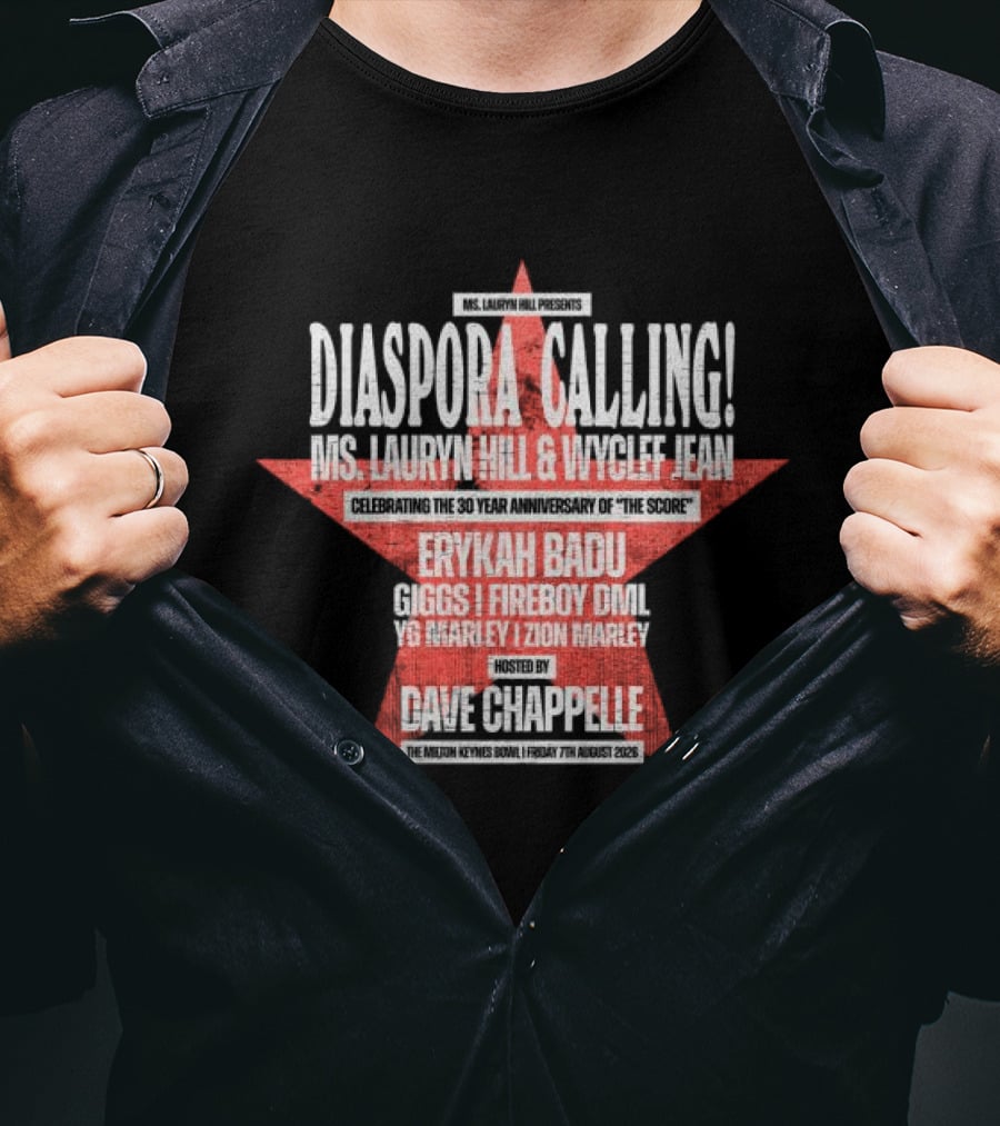 Diaspora Calling Ms Lauryn Hill Wyclef Jean Erykah Badu Dave Chappelle T-Shirt