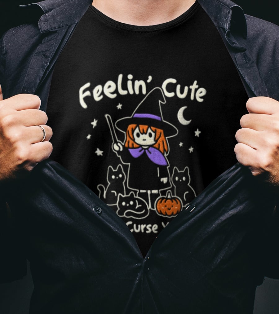 Feelin' Cute Might Curse You Later Witch Cat Pumpkin Moon Halloween T-Shirt
