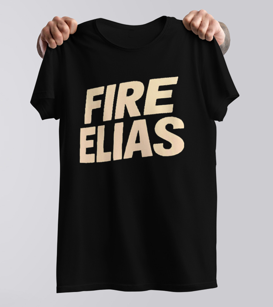 Fire Elias Baltimore Orioles Protest T-Shirt