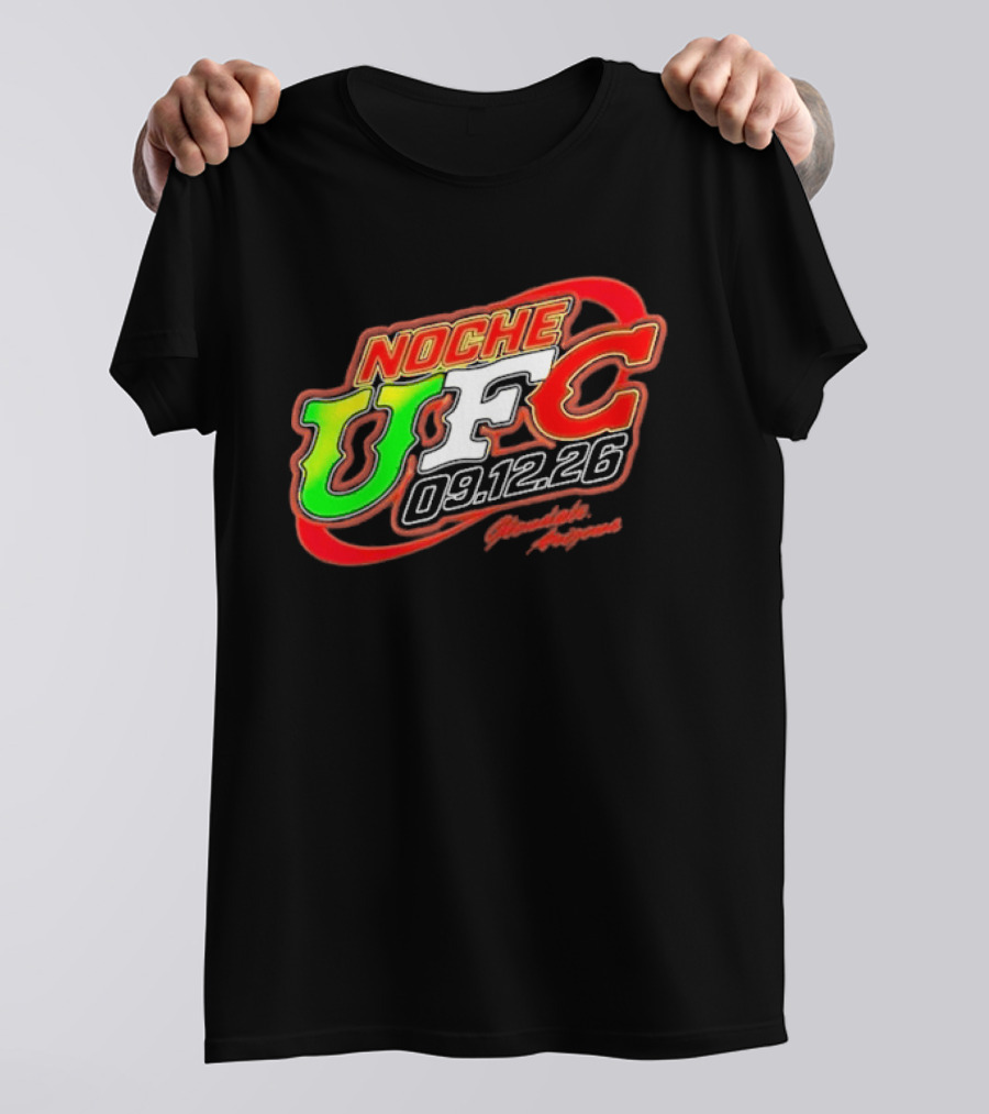 Noche UFC Salsa Verde 09.12.26 Glendale Arizona Event T-Shirt