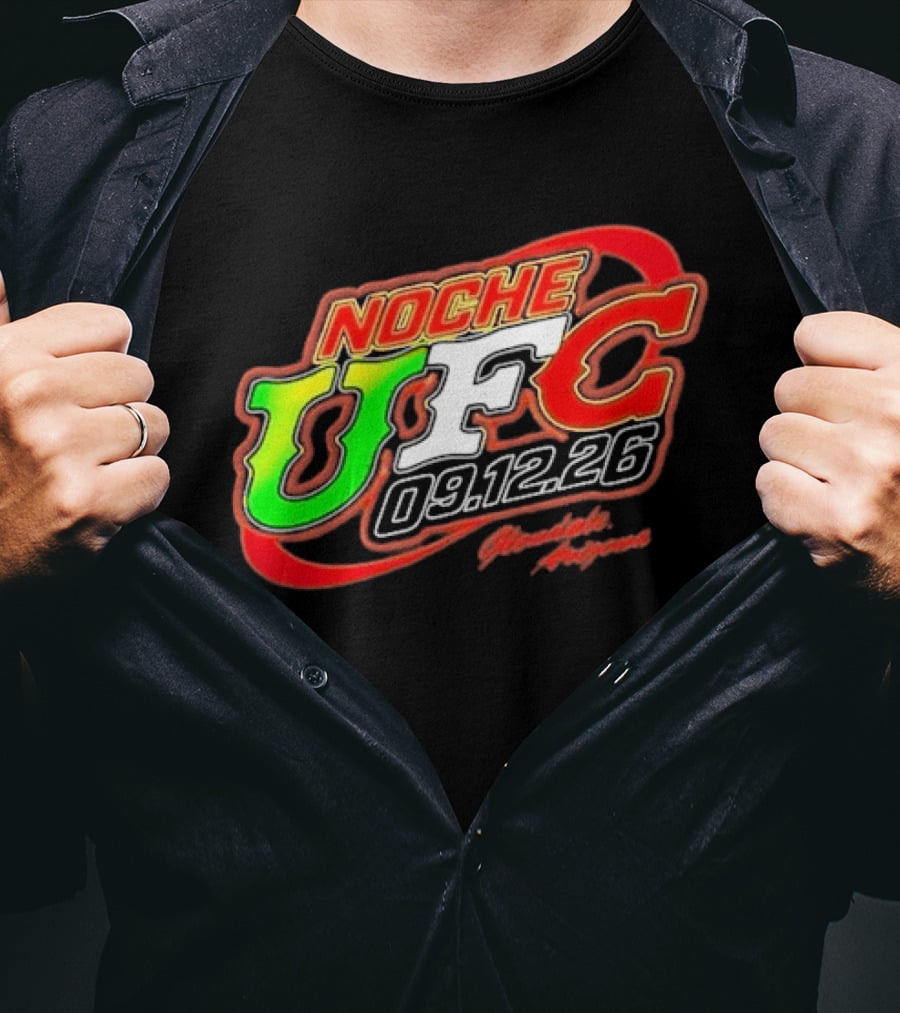 Noche UFC Salsa Verde 09.12.26 Glendale Arizona Event T-Shirt