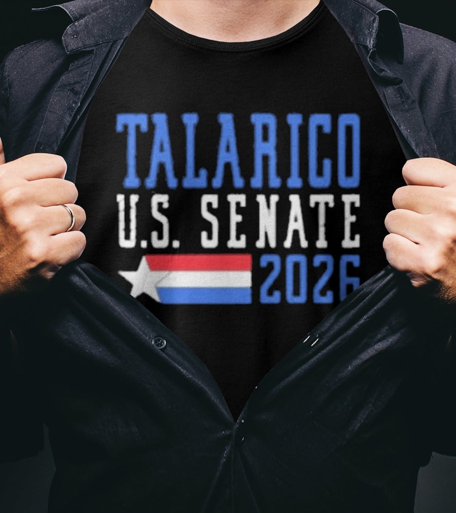 Talarico U.S. Senate 2026 Campaign With Star And Tricolor Flag T-Shirt
