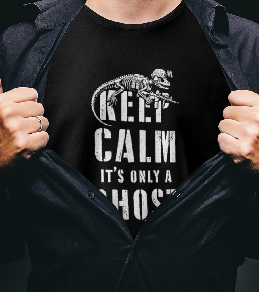 Keep Calm Dinosaur Skeleton Soldier It's Only A Ghost T-Shirt