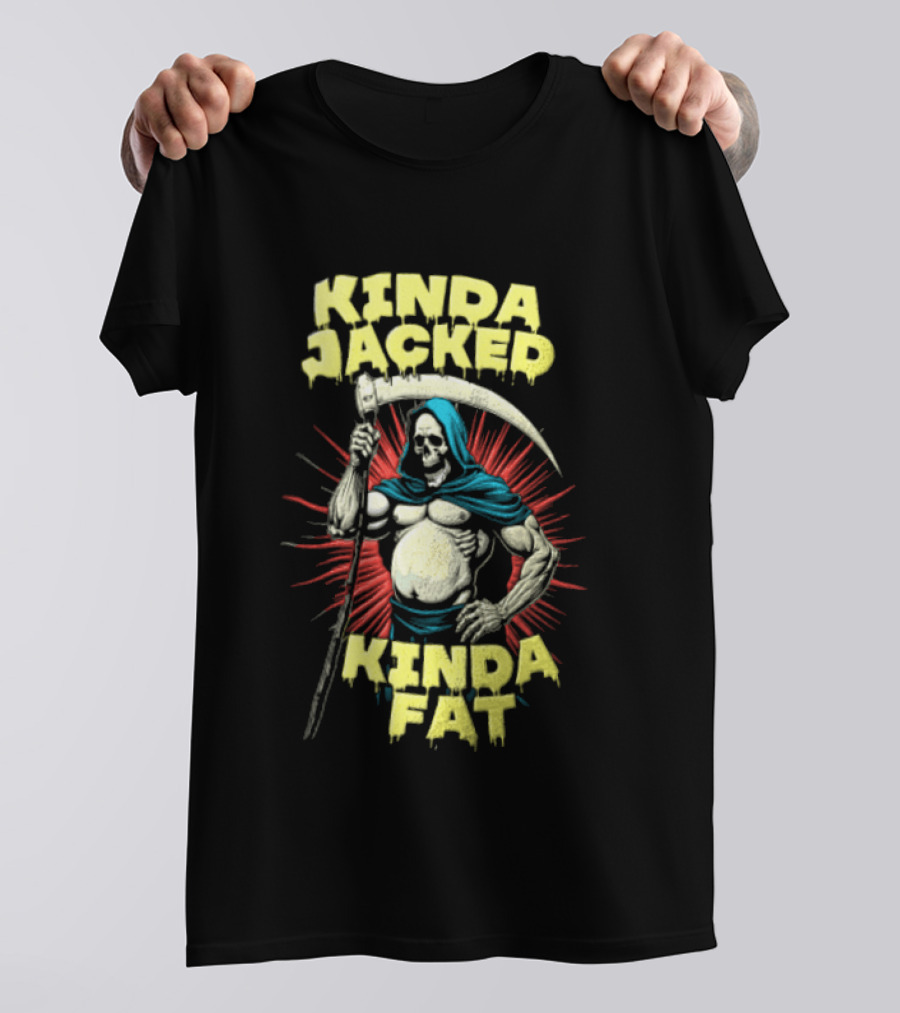 Kinda Jacked Kinda Fat Grim Reaper Parody Fitness Humor T-Shirt