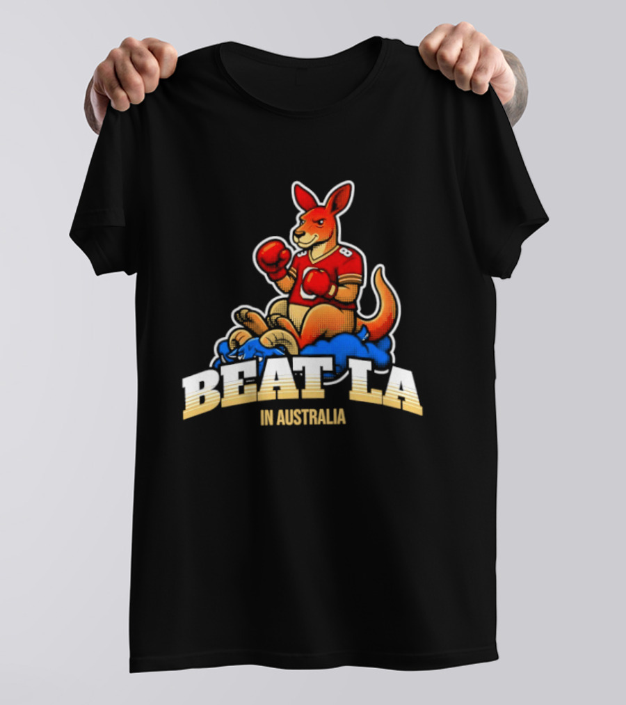 San Francisco 49ers Beat LA Kangaroo In Australia T-Shirt