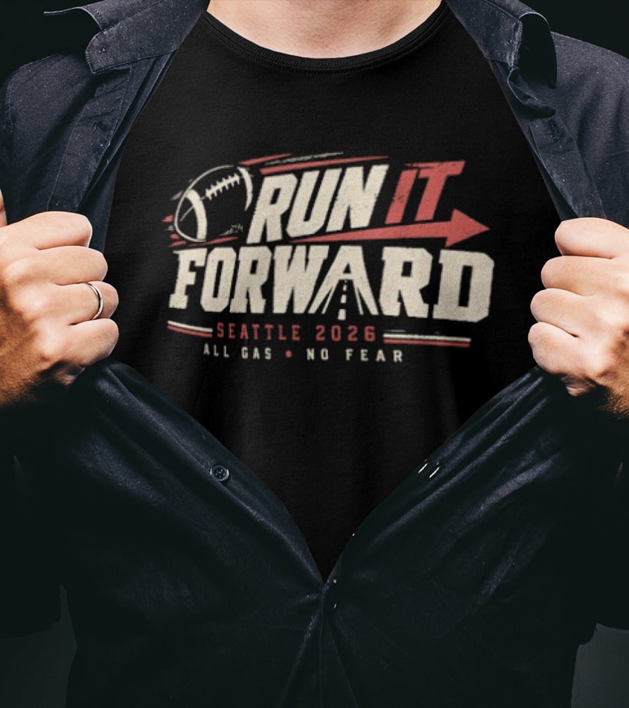 Seattle Seahawks 2026 Run It Forward All Gas No Fear Football T-Shirt
