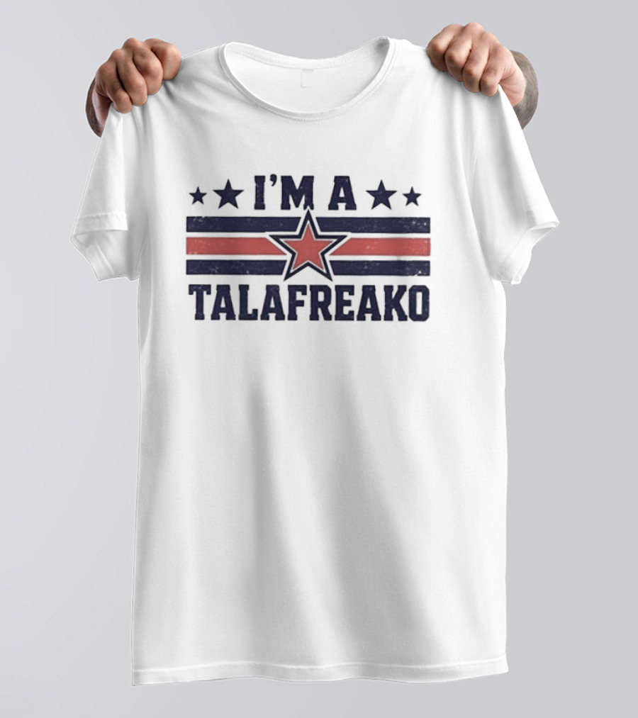 I'M A TALAFREAKO Texas Stars 2026 Trend T-Shirt