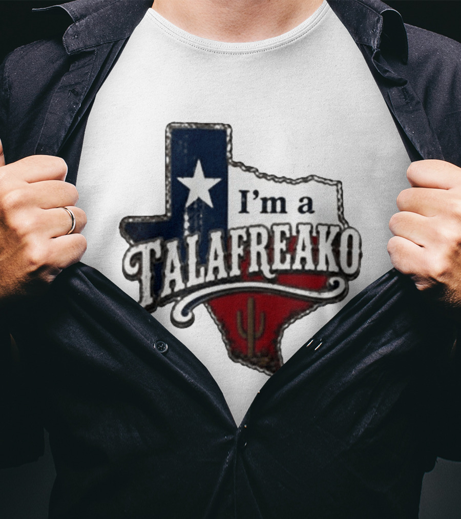 I'm A Talafreako Texas Map Star Cactus T-Shirt