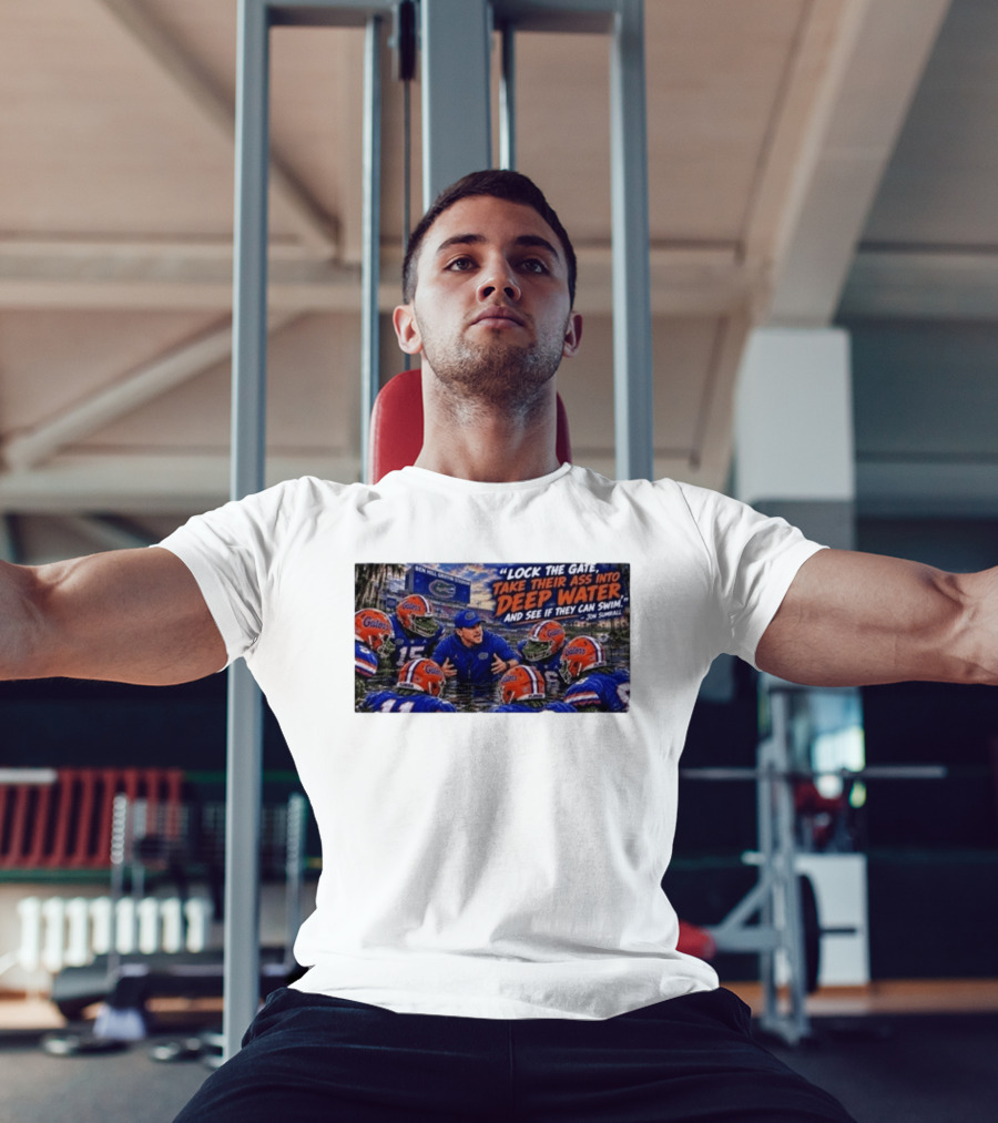 Lock The Gate Deep Water Challenge Gators Jon Sumrall T-Shirt