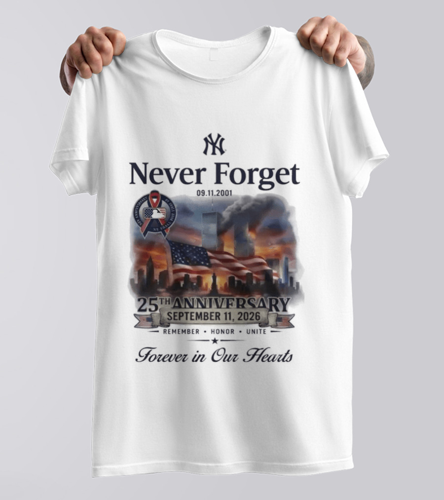 New York Yankees Never Forget 25th Anniversary September 11 2026 FDNY NYPD T-Shirt