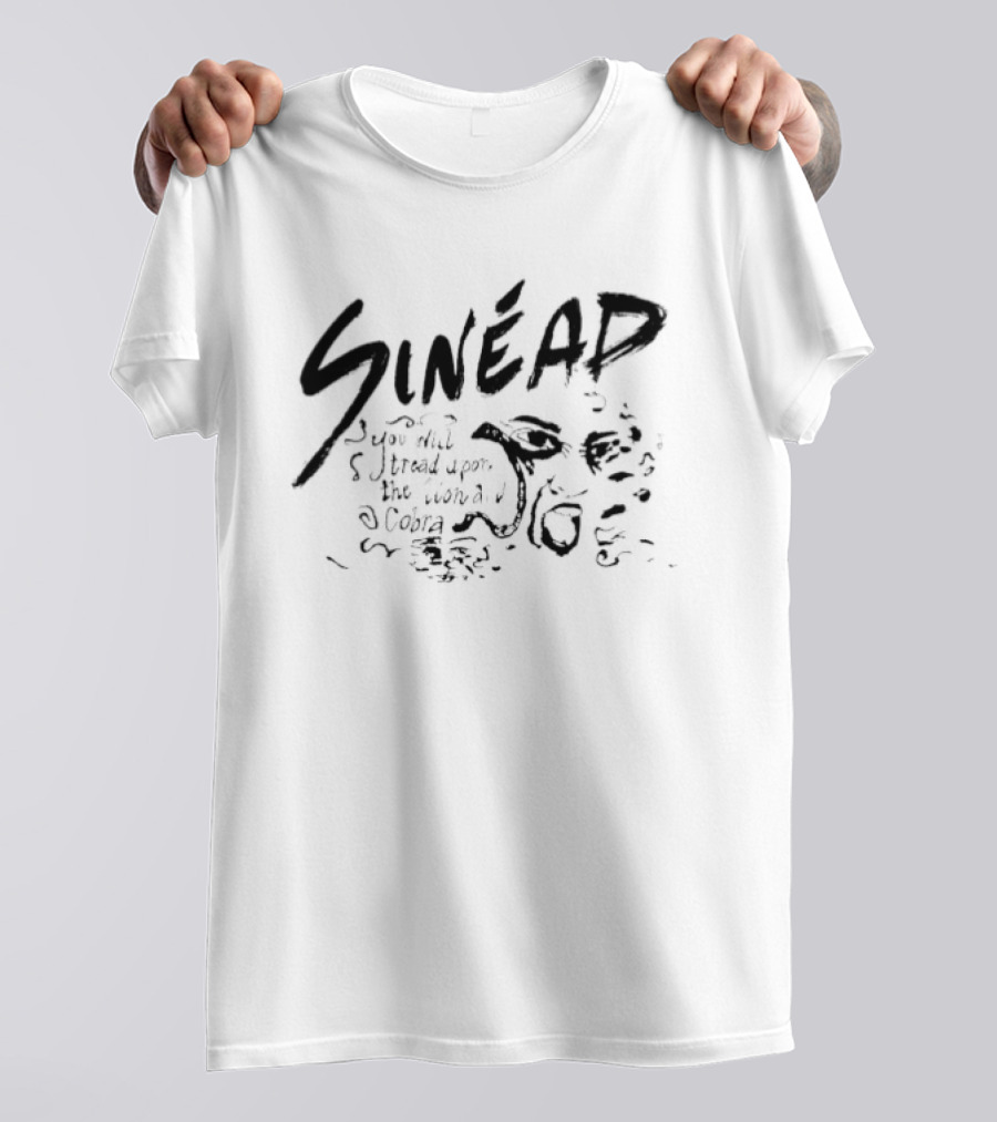 Sinéad You Will Tread Upon The Lion And Cobra T-Shirt