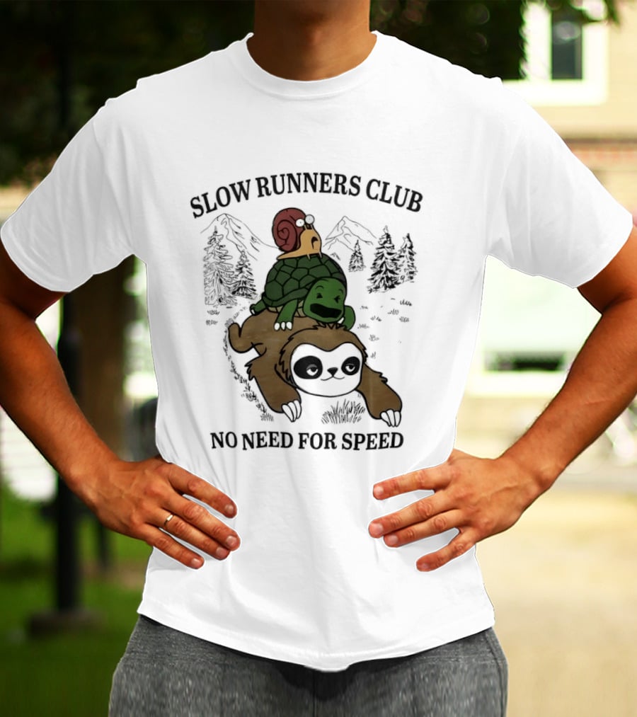 Slow Runners Club No Need For Speed Snail Turtle Sloth Mountains T-Shirt