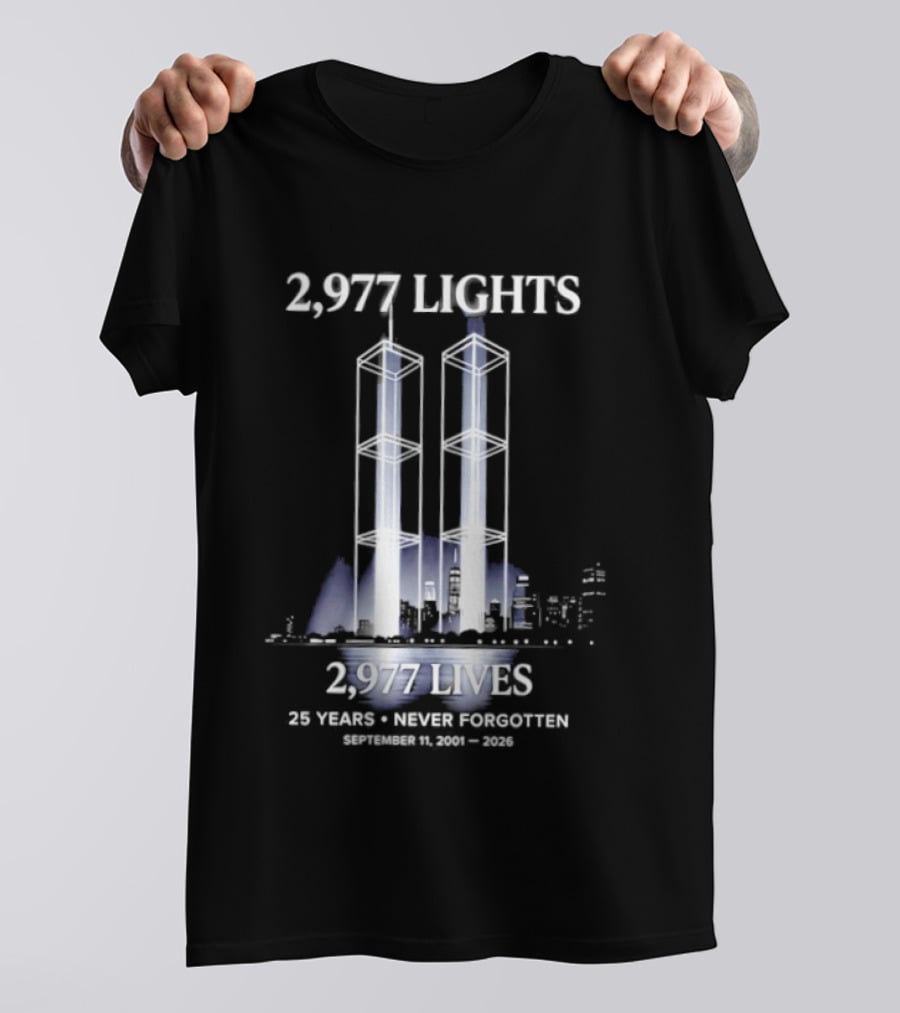2,977 Lights 9/11 Memorial 25 Years Never Forgotten T-Shirt