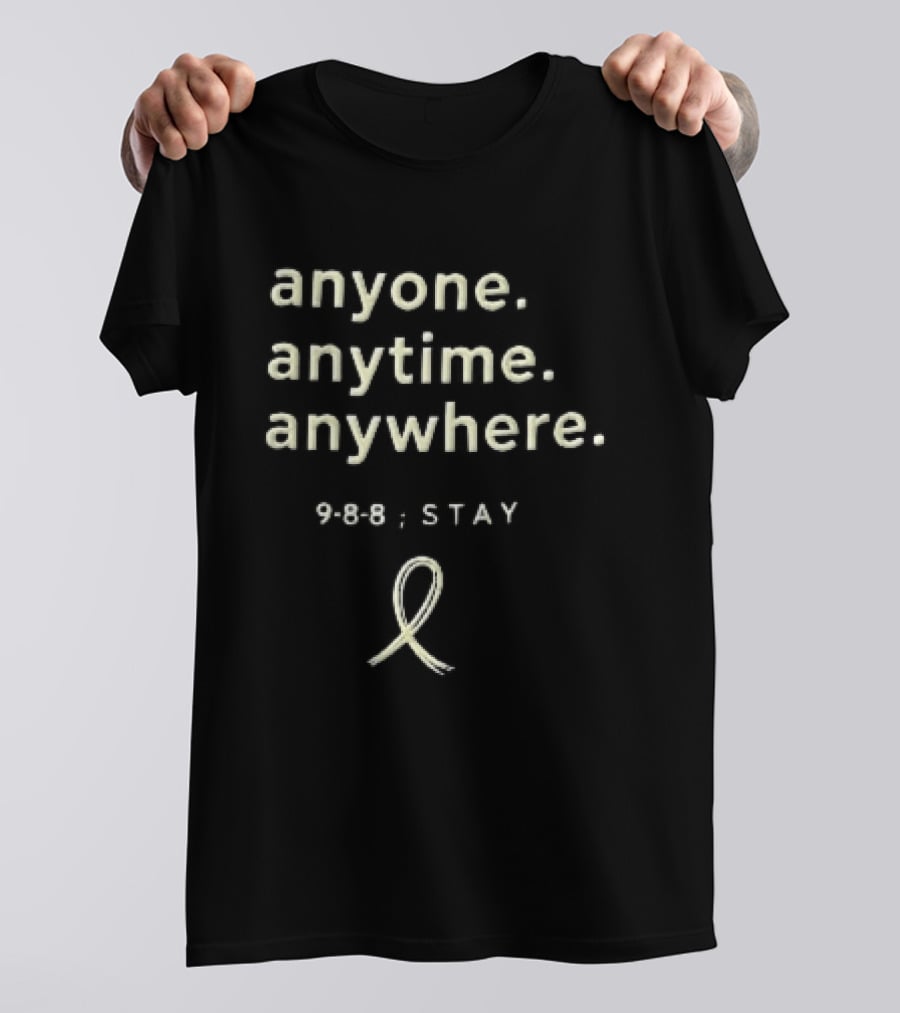 Anyone Anytime Anywhere 9 8 Stay Yellow Awareness Ribbon T-Shirt