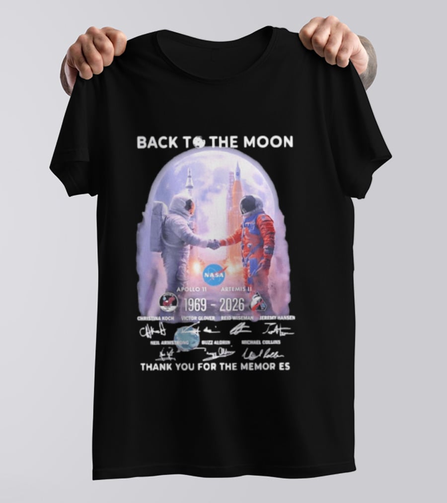 Back To The Moon Apollo 11 Artemis II 1969 2026 NASA Thank You For The Memories T-Shirt
