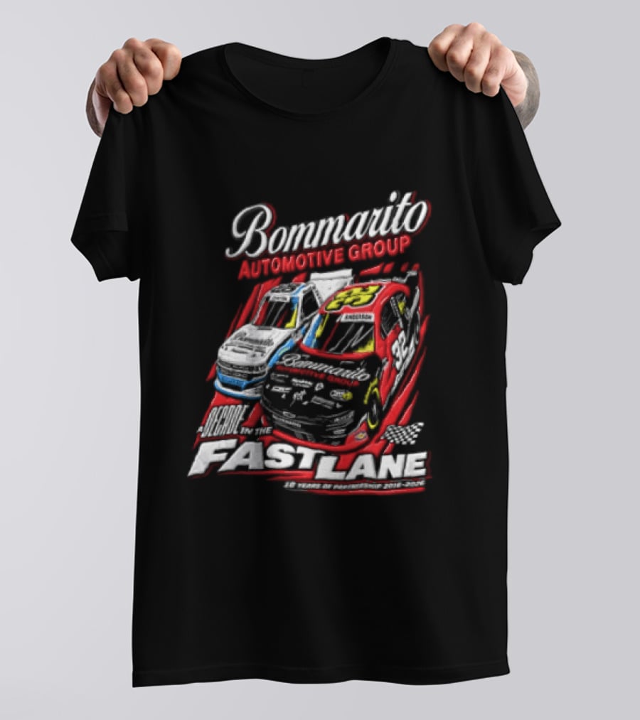 Bommarito Automotive Group Decade Fast Lane Anderson 10 Years Partnership 2016 2026 Race Cars T-Shirt