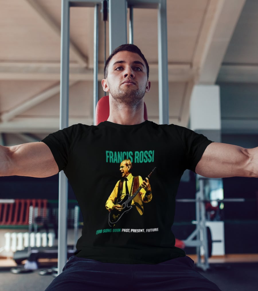 Francis Rossi Song Book Past Present Future Dates Schedule T-Shirt