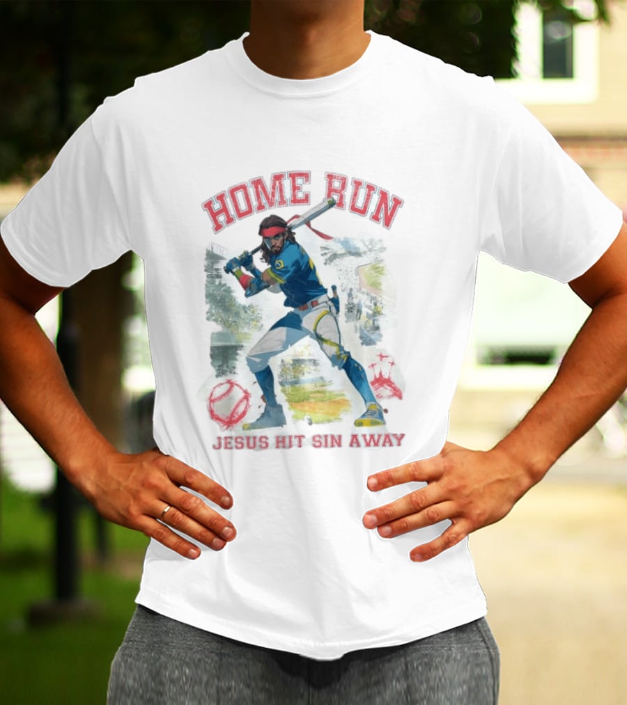 Home Run Jesus Hit Sin Away Baseball Faithful Player T-Shirt