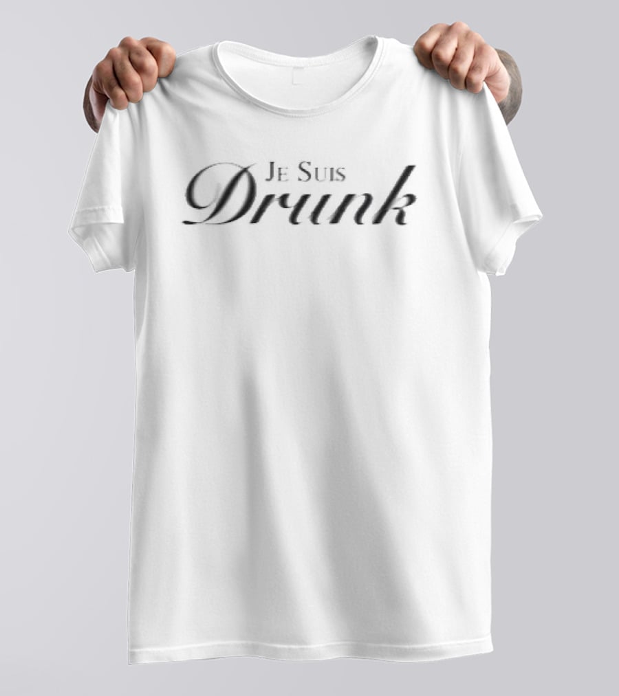 Iam Talk Music Je Suis Drunk Fun Phrase For Music And Party Lovers T-Shirt