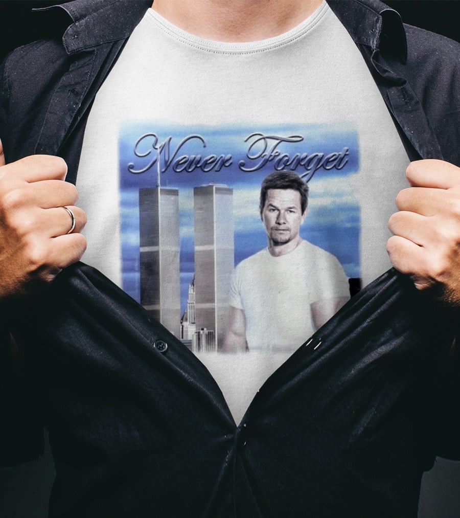 Never Forget Twin Towers Mark Wahlberg T-Shirt
