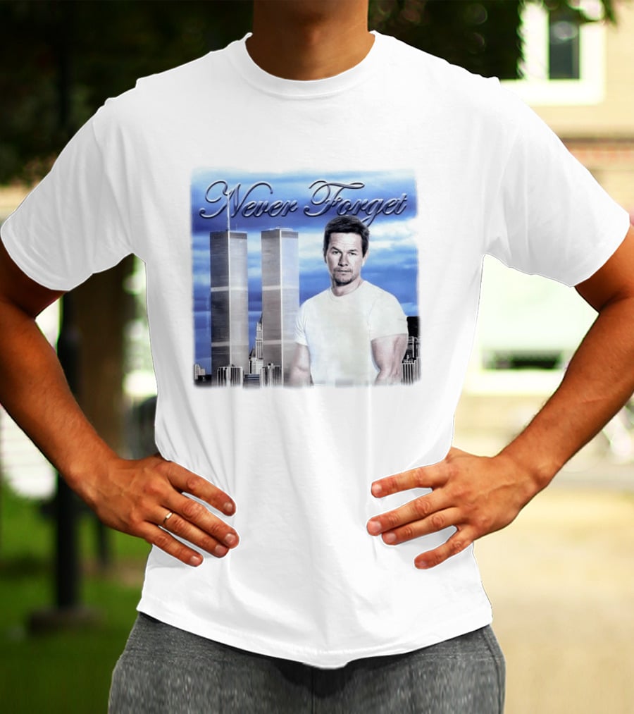 Never Forget Twin Towers Mark Wahlberg T-Shirt