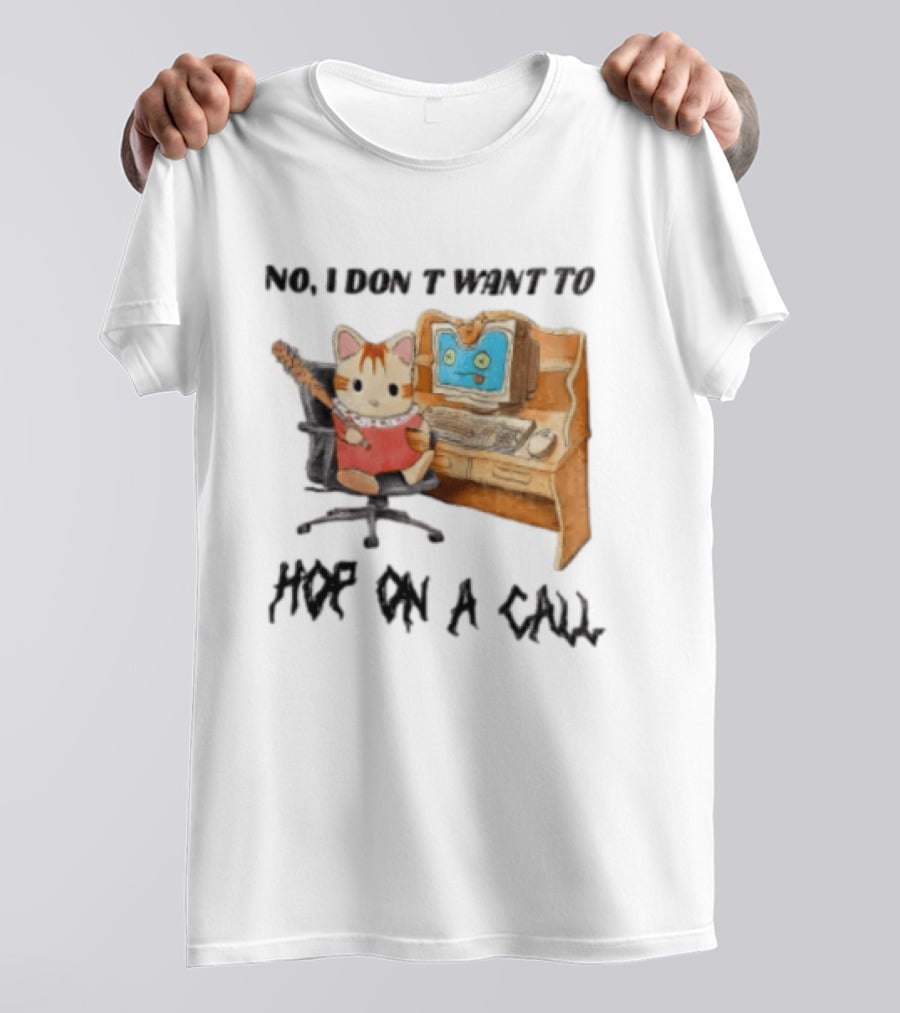No I Don't Want To Hop On A Call Calico Critter At Desk With Computer T-Shirt