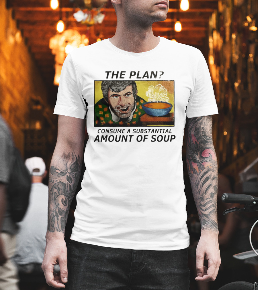 The Plan Consume A Substantial Amount Of Soup Retro Style Comic T-Shirt