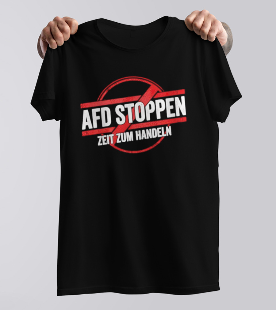 AfD Stoppen Zeit Zum Handeln Anti AfD Protest Symbol Red Circle Cross T-Shirt