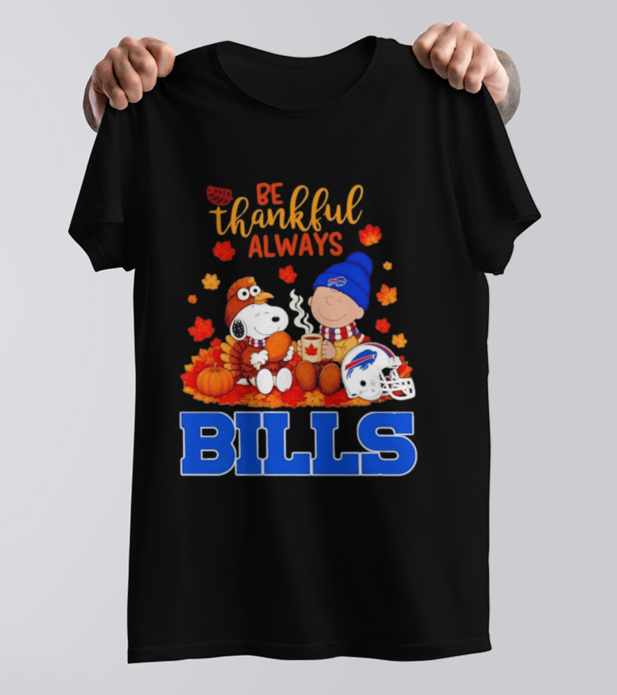 Be Thankful Always Snoopy Charlie Brown Buffalo Bills Autumn Fans T-Shirt