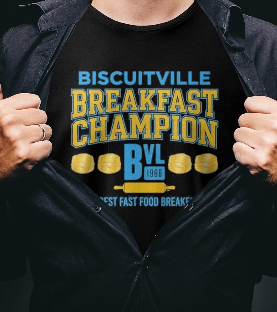 Biscuitville Breakfast Champion Best Fast Food Breakfast T-Shirt