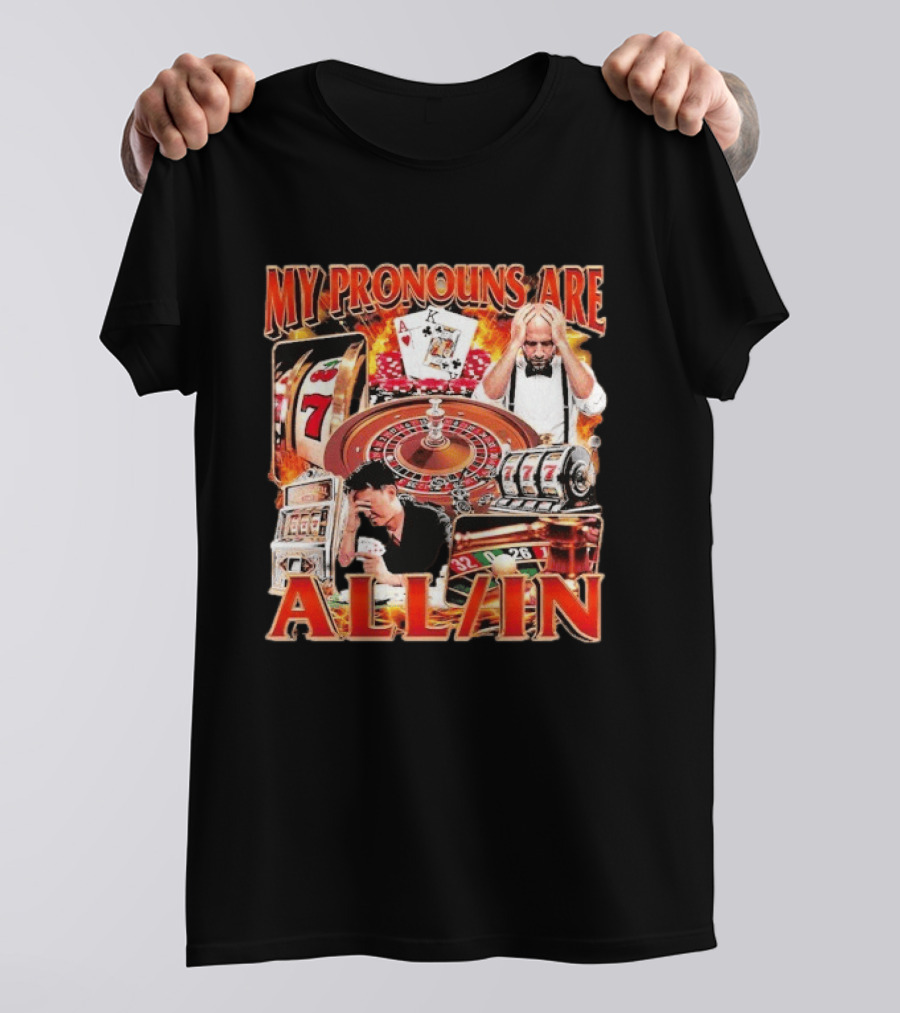 My Pronouns Are All In Casino Roulette Slot Machines Poker Cards T-Shirt