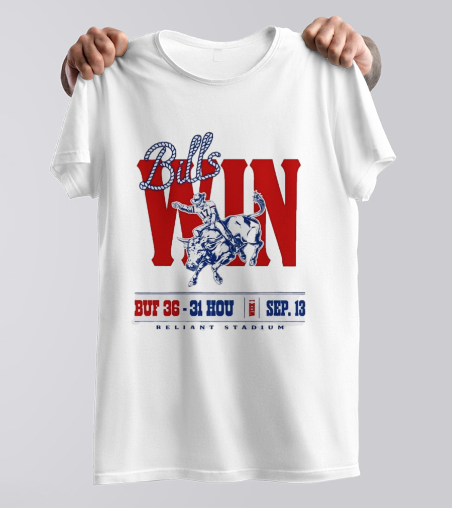 Bills Win Buffalo Vs Houston Cowboy Rodeo Reliant Stadium Sep 13 T-Shirt