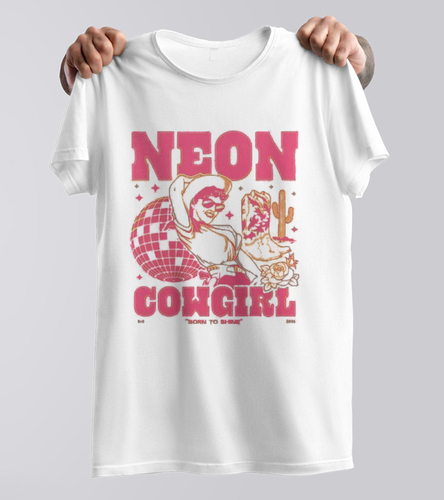 Dan + Shay Neon Cowgirl Born To Shine Western Themed Style Cactus And Rodeo T-Shirt