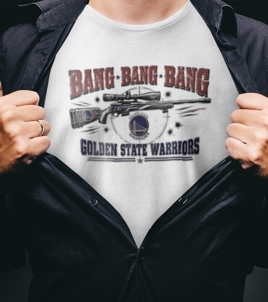 Bang Bang Bang Golden State Warriors Sniper Rifle Target Crosshair Bullet Holes T-Shirt