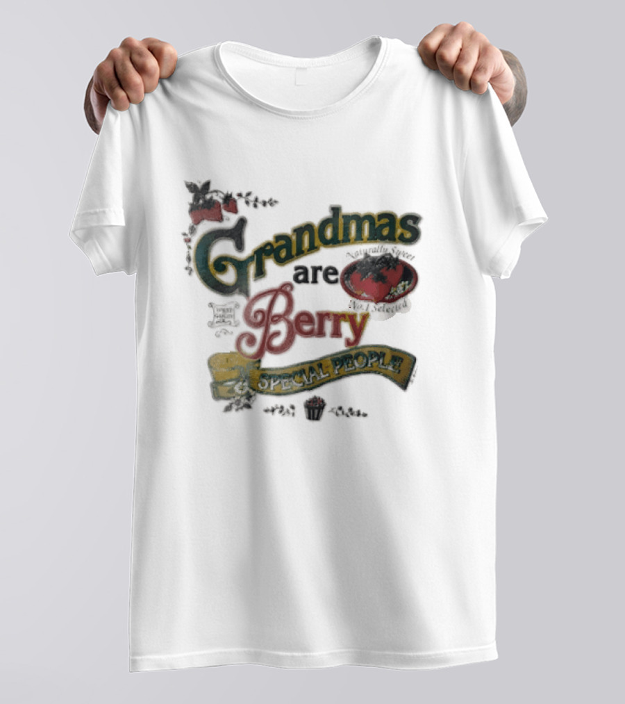 Grandmas Are Berry Special People Selected Quality Strawberries T-Shirt