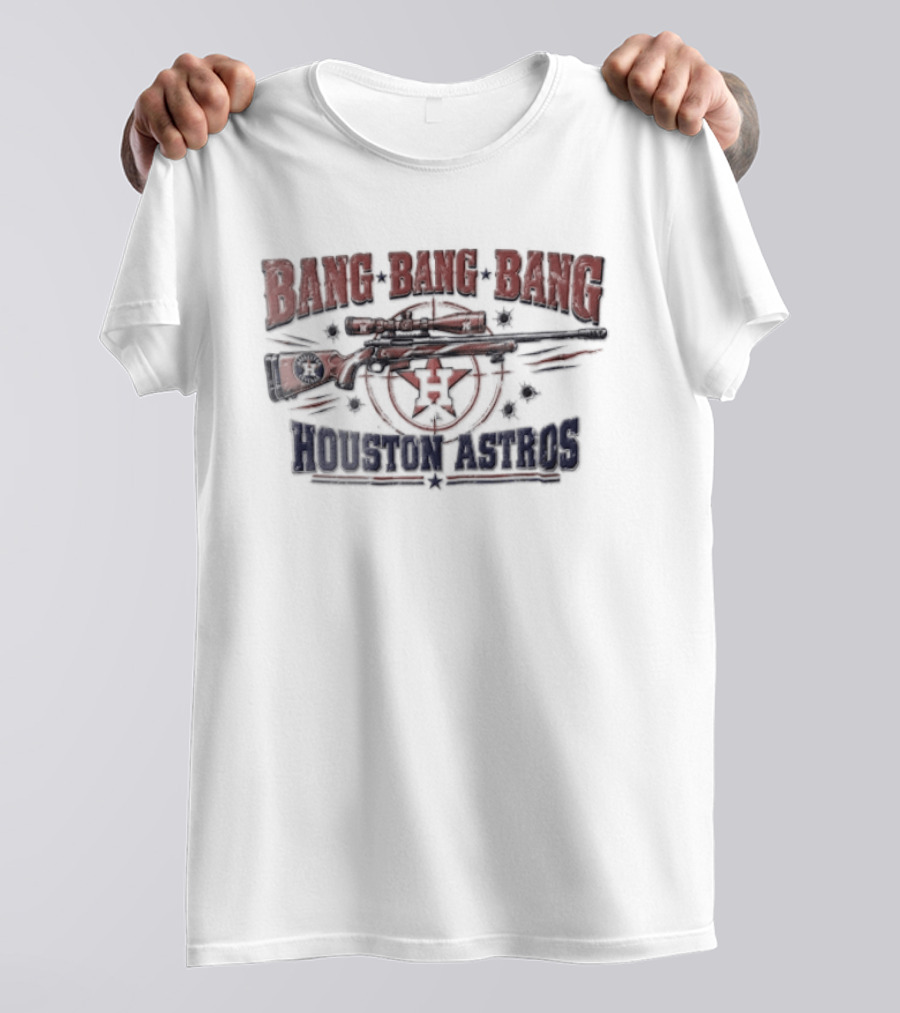 Bang Bang Bang Sniper Rifle Target Bullet Holes Houston Astros T-Shirt