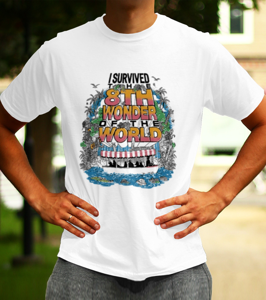 I Survived 8th Wonder Of The World Backside Of Water Adventure T-Shirt