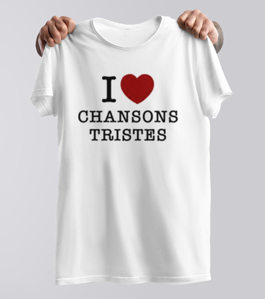I Love Chansons Tristes Louane Store T-Shirt